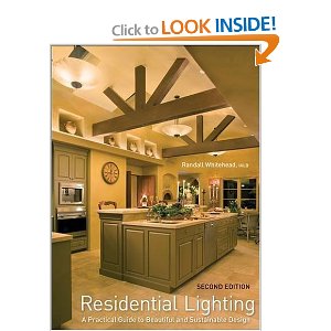 Residential Lighting: A Practical Guide to Beautiful and Sustainable Design